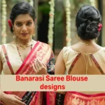 Banarasi Saree Blouse designs