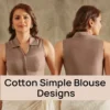 20+ Latest Cotton Simple Blouse Designs for 2025