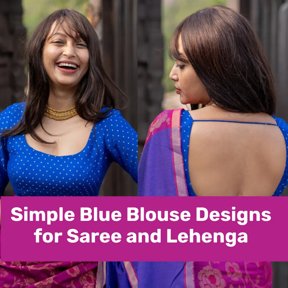 19+ Simple Blue Blouse Designs for Saree and Lehenga