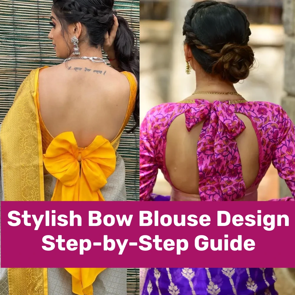 Stylish Bow Blouse Design: Step-by-Step Guide for Front & Back Patterns