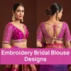 Embroidery Bridal Blouse Designs
