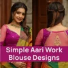 Simple Aari Work Blouse Designs
