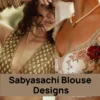 Sabyasachi Blouse Designs