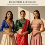 Best Blouse Designs for Your Body Type