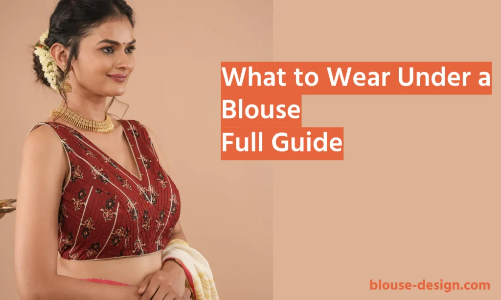 What to wear under a blouse